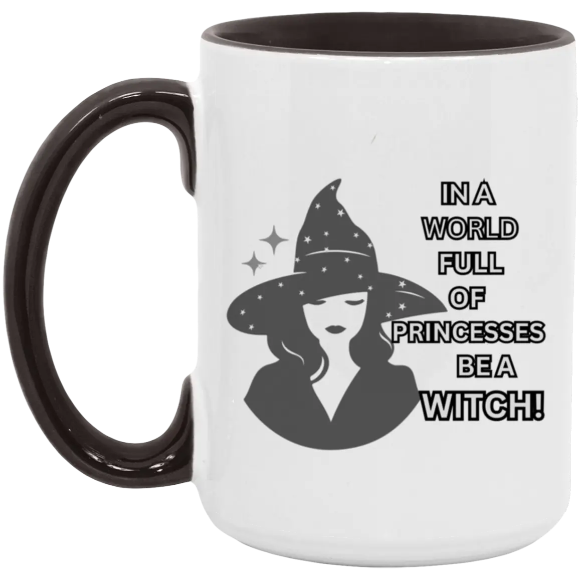 "BE A WITCH" 15oz Accent Mug 