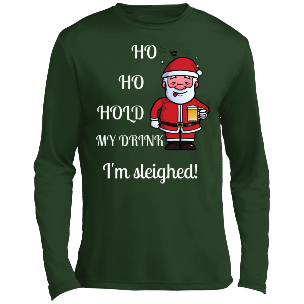 "I'M SLEIGHED" Men’s Long Sleeve Performance Tee CustomCat