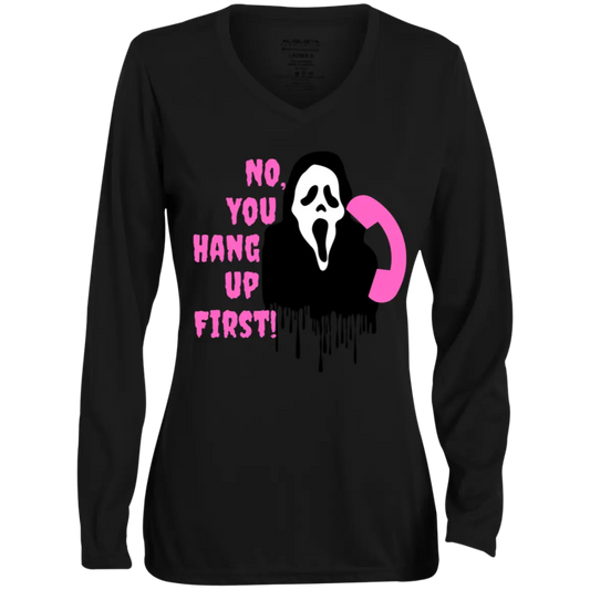 "NO, YOU HANG UP" Ladies' Moisture-Wicking Long Sleeve V-Neck Tee 