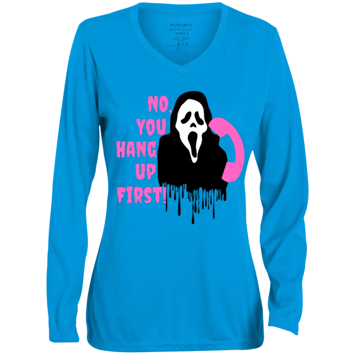 "NO, YOU HANG UP" Ladies' Moisture-Wicking Long Sleeve V-Neck Tee 