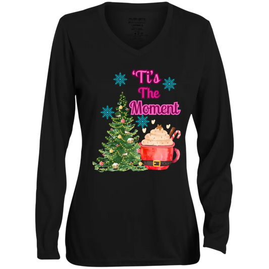 " 'Tis The Moment" Ladies' Moisture-Wicking Long Sleeve V-Neck Tee