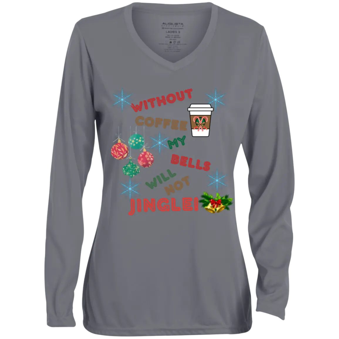 "Without Coffee my bells Won't Jingle" Ladies' Moisture-Wicking Long Sleeve V-Neck Tee 