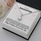 DAUGHTER BIRTHDAY "ETERNAL HOPE" NECKLACE - DAD